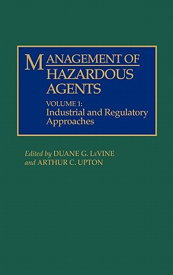 Management of Hazardous Agents