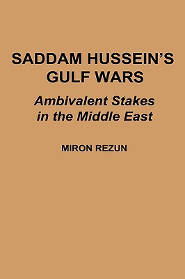 Saddam Hussein's Gulf Wars