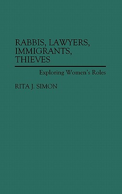 Rabbis, Lawyers, Immigrants, Thieves