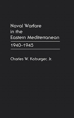 Naval Warfare in the Eastern Mediterranean