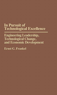 In Pursuit of Technological Excellence