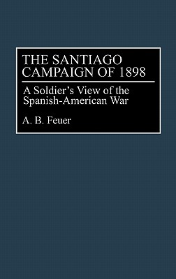 The Santiago Campaign of 1898