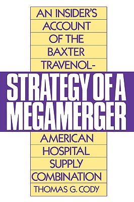 Strategy of a Megamerger