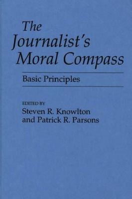 The Journalist's Moral Compass