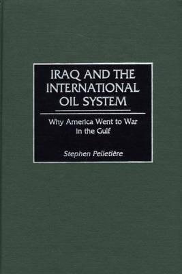 Iraq and the International Oil System