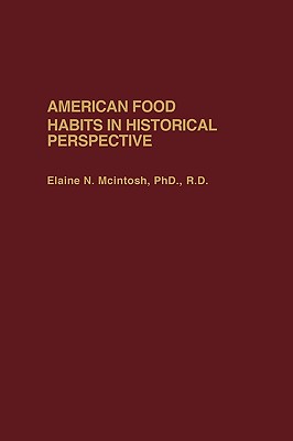 American Food Habits in Historical Perspective