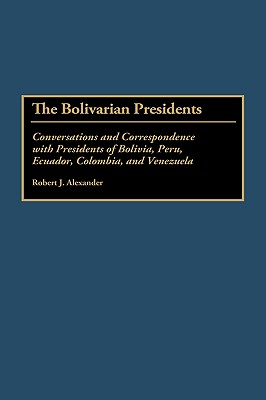 The Bolivarian Presidents