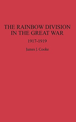 The Rainbow Division in the Great War