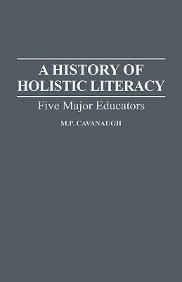 A History of Holistic Literacy