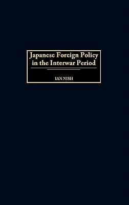 Japanese Foreign Policy in the Interwar Period