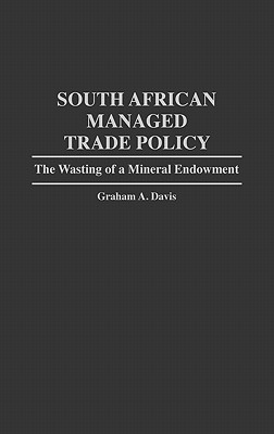 South African Managed Trade Policy