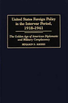 United States Foreign Policy in the Interwar Period, 1918-1941