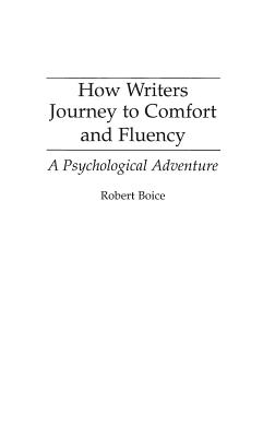 How Writers Journey to Comfort and Fluency