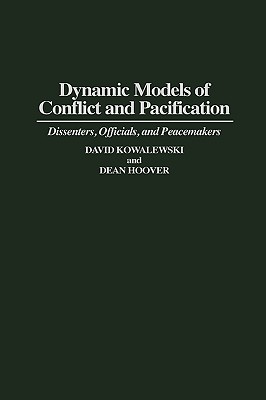 Dynamic Models of Conflict and Pacification