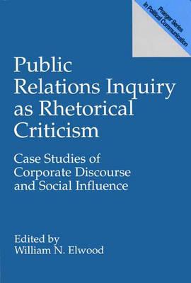 Public Relations Inquiry as Rhetorical Criticism