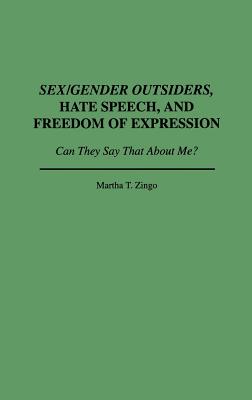 Sex/Gender Outsiders, Hate Speech, and Freedom of Expression