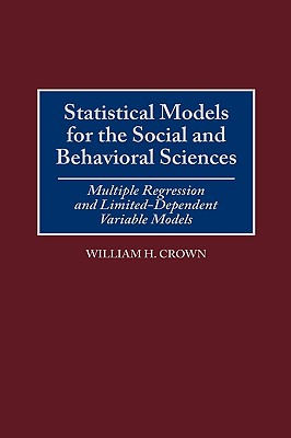 Statistical Models for the Social and Behavioral Sciences