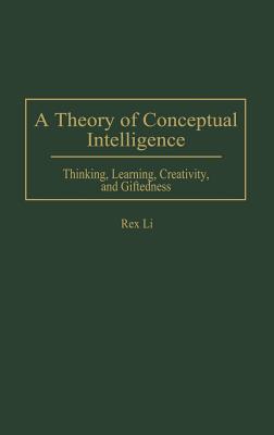 A Theory of Conceptual Intelligence