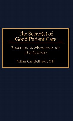 The Secret(s) of Good Patient Care