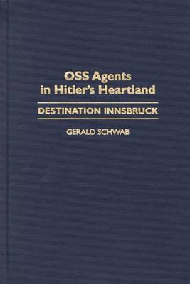 OSS Agents in Hitler's Heartland