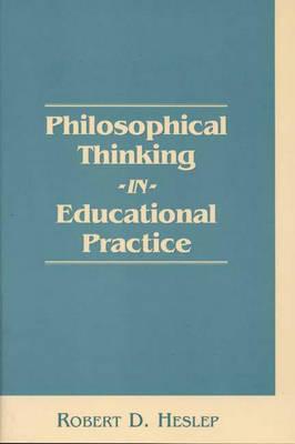 Philosophical Thinking in Educational Practice