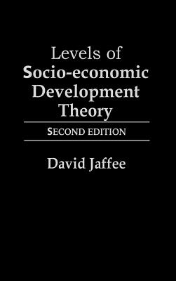 Levels of Socio-economic Development Theory, 2nd Edition