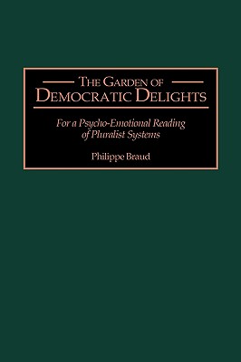 The Garden of Democratic Delights