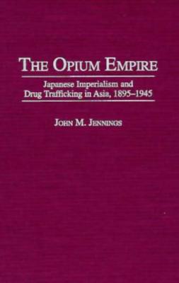 The Opium Empire