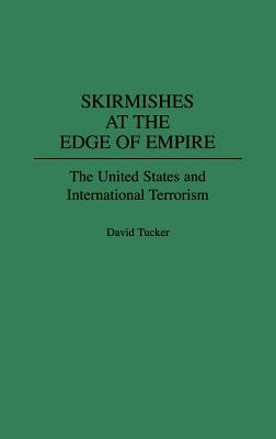 Skirmishes at the Edge of Empire