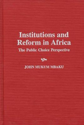 Institutions and Reform in Africa