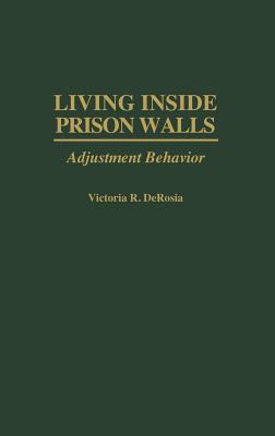 Living Inside Prison Walls