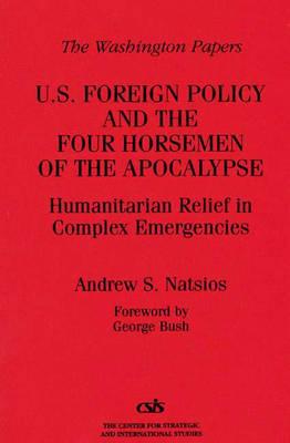 U.S. Foreign Policy and the Four Horsemen of the Apocalypse