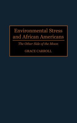 Environmental Stress and African Americans