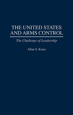 The United States and Arms Control