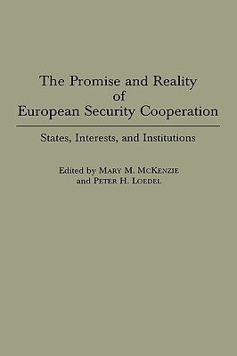 The Promise and Reality of European Security Cooperation