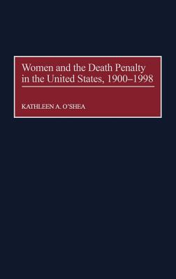 Women and the Death Penalty in the United States, 1900-1998