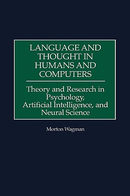 Language and Thought in Humans and Computers