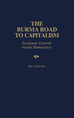 The Burma Road to Capitalism