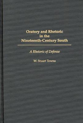 Oratory and Rhetoric in the Nineteenth-Century South