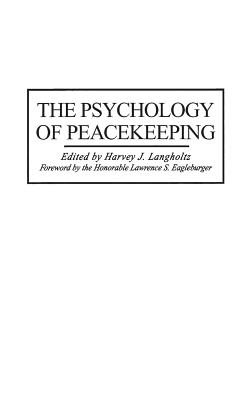 The Psychology of Peacekeeping