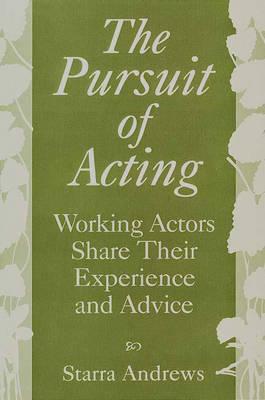 The Pursuit of Acting