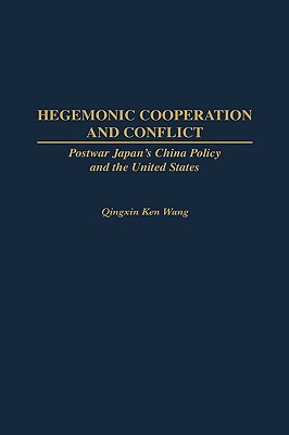 Hegemonic Cooperation and Conflict