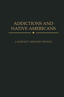 Addictions and Native Americans