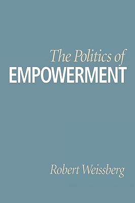 The Politics of Empowerment