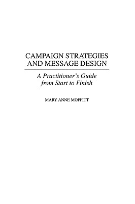 Campaign Strategies and Message Design
