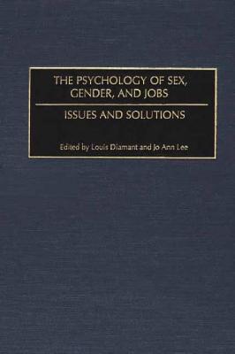 The Psychology of Sex, Gender, and Jobs