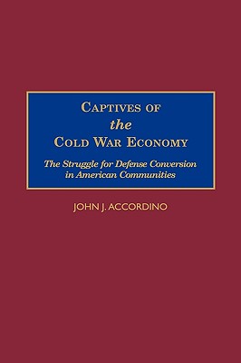 Captives of the Cold War Economy