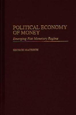 Political Economy of Money