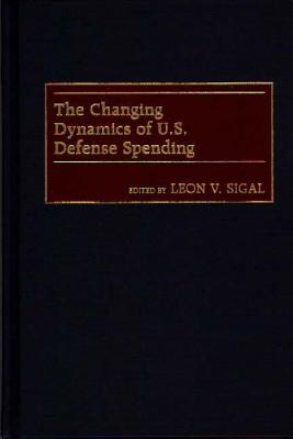 The Changing Dynamics of U.S. Defense Spending