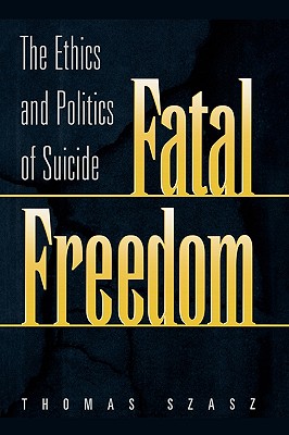 Fatal Freedom